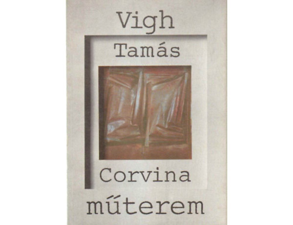 Vigh Tams (Corvina mterem)