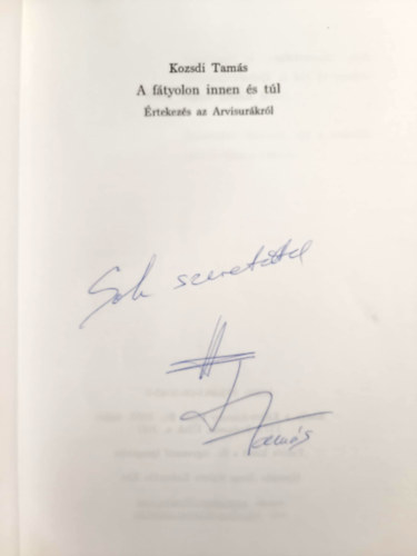 Kozsdi Tam�s - A f�tyolon innen �s t�l - �rtekez�s az Arvisur�kr�l (Dedik�lt)