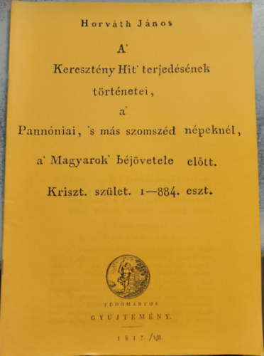 A keresztny hit terjedsnek trtnetei (reprint)