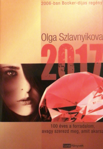2017 - 100 VES A FORRADALOM, AVAGY SZEREZD MEG, AMIT AKARSZ