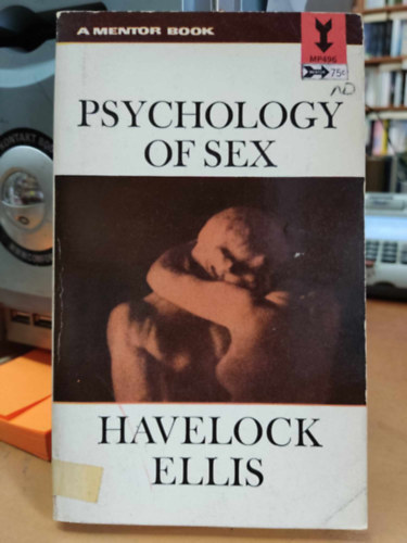 Havelock Ellis - Psychology of Sex