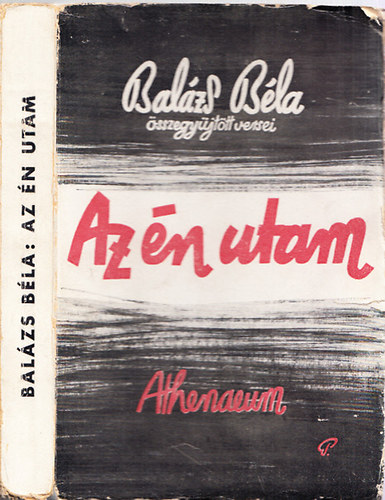 Az �n utam - �sszegy�jt�tt versek (I.kiad�s)