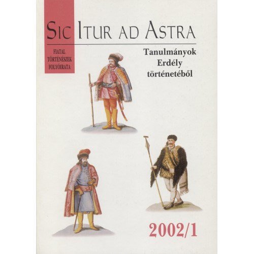 Sic Itur ad Astra - Tanulmnyok Erdly trtnetbl