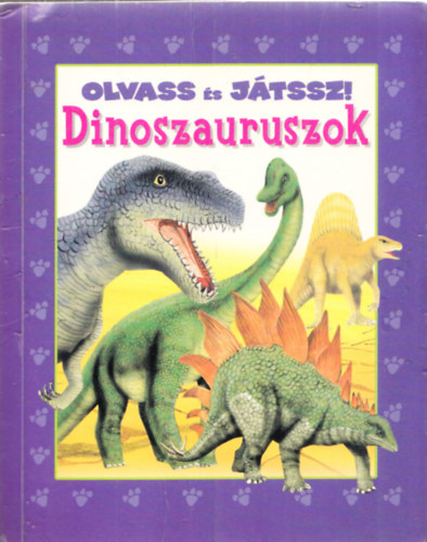 Vince Kiad - Dinoszauruszok - Olvass s jtssz!