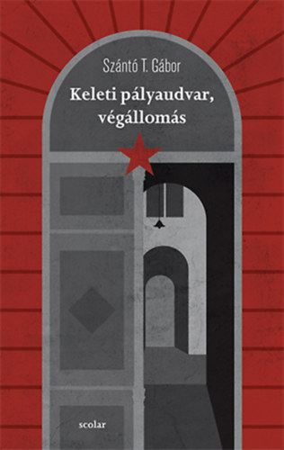 Sznt T. Gbor - Keleti plyaudvar, vglloms