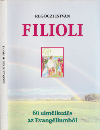 Filioli - Fiacsk�im (Bibliai elm�lked�sek)