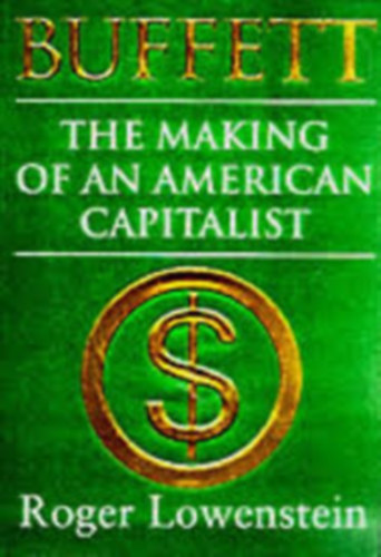Roger Lowenstein - The  Making of an American Capitalist