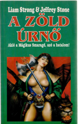 A Z�ld �rn� - aki� a m�gikus smaragd, az� a hatalom!