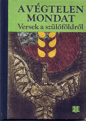 A v�gtelen mondat  (versek a sz�l�f�ldr�l)