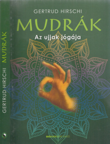Mudr�k - Az ujjak j�g�ja