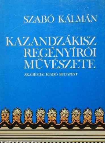 Kazandz�kisz reg�ny�r�i m�v�szete