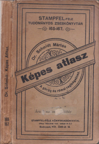 Kpes atlasz a grg s rmai rgisgekhez (Stampfel-fle Tudomnyos Zseb-Knyvtr 165-167.)