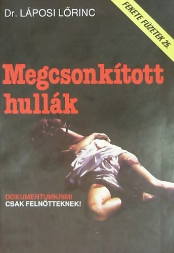 Megcsonk�tott hull�k (Fekete f�zetek 25.)