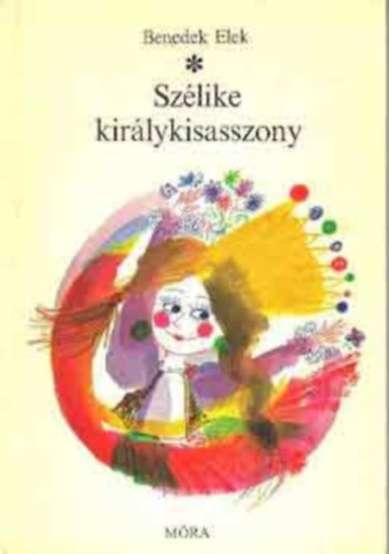 Szlike kirlykisasszony (Mesegyjtemny)