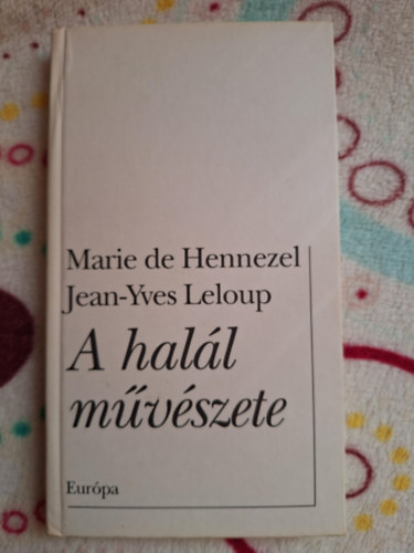 Hennezel,M.de -Leloup,J.-Y. - A hal�l m�v�szete