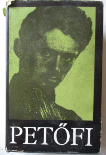 Pet�fi S�ndor �sszes k�ltem�nyei -Megjelent a k�lt� sz�let�s�nek 150.�vfordul�j�ra