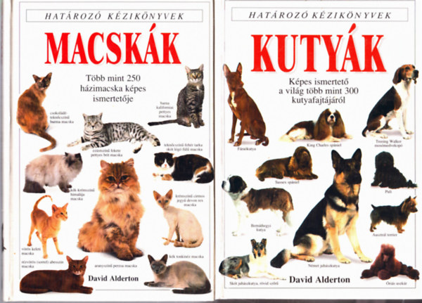 Hatroz kziknyvek 2 ktet: Kutyk, Macskk