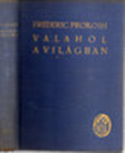 Frederich Prokosh - Valahol a vilgban