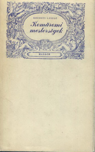 Kom�romi mesters�gek.