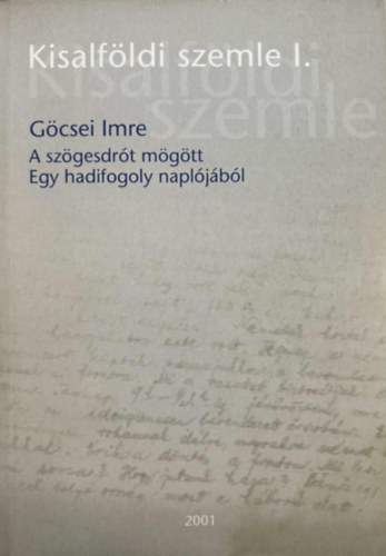 A sz�gesdr�t m�g�tt - Egy hadifogoly napl�j�b�l