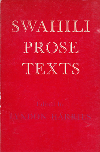 Swahili Prose Texts - A Selection from the Material collected by Carl Velten from 1893 to 1896