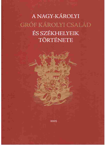 A Nagy-krolyi grf Krolyi csald s szkhelyeik trtnete