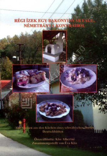 R�gi �zek egy bakonyi sv�b falu, N�metb�nya konyh�ib�l