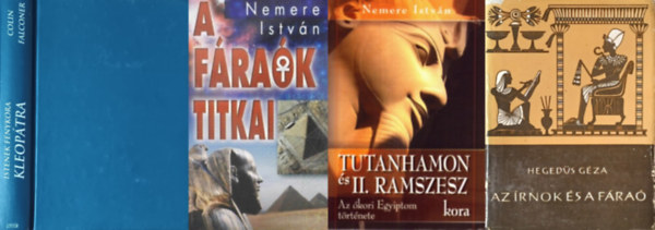 4 m az kori Egyiptomrl: Kleoptra - Istenek fnykora + Az rnok s a fra + A frak titkai + Tutanhamon s II. Ramszesz kora