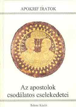 Az apostolok csodlatos cselekedetei