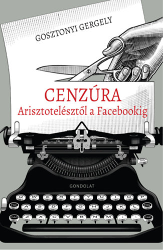 Cenzra Arisztotelsztl a Facebookig