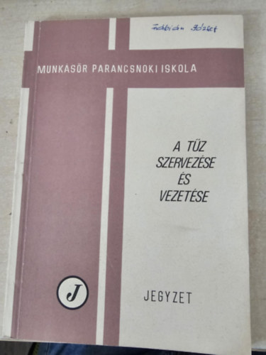 A t�z szervez�se �s vezet�se (bels� haszn�latra!)