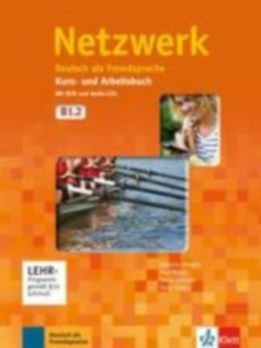 Paul Rusch, Helen Schmitz, Tanja Sieber Stefanie Dengler - Netzwerk B1.2 Kurs- und Arbeitsbuch mit DVD und 2 Audio-CDs, Teil 2 - Deutsch als Fremdsprache