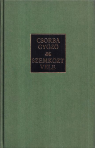 Szemkzt vele (Bertha Bulcsunak dediklt pldny)