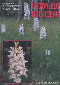 Molnr-Sulyok-Vidki - Vadon l orchidek