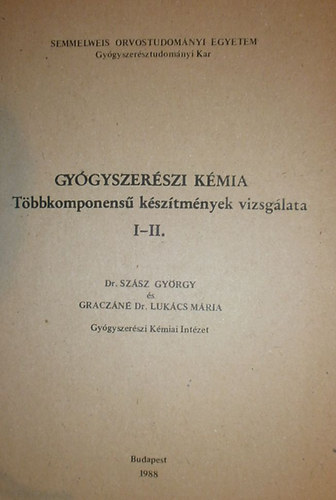 Gy�gyszer�szi k�mia - T�bbkomponens� k�sz�tm�nyek vizsg�lata