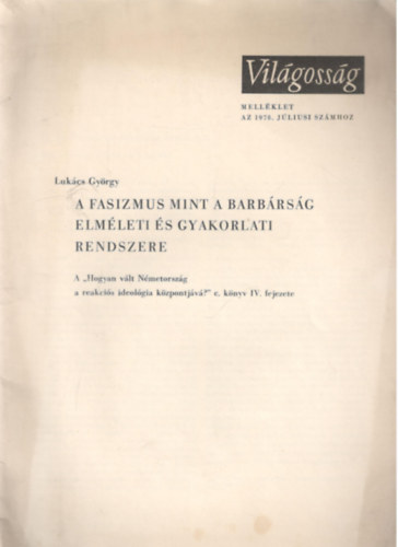 A  fasizmus mint a barb�rs�g elm�leti �s gyakorlati rendszere