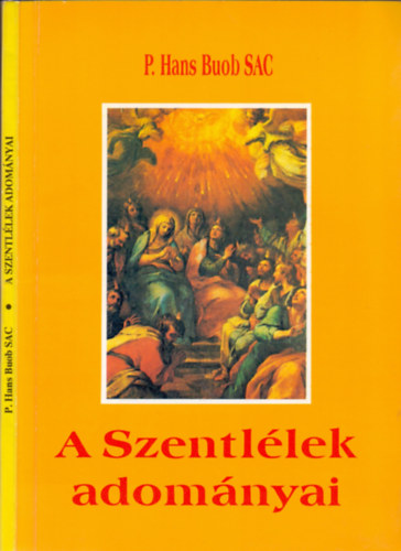 P. Hans Buob SAC - A Szentlélek adományai
