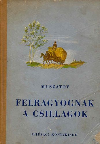 Alekszej Muszatov - Felragyognak a csillagok