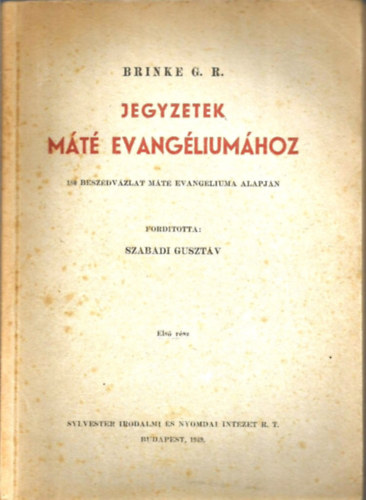 G.R. Brinke - Jegyzetek Mt evangliumhoz