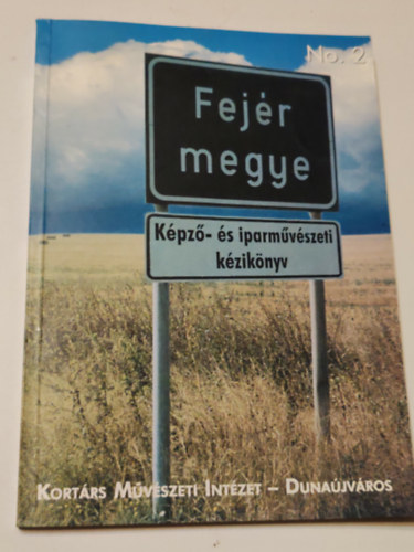 Fej�r megye k�pz� �s iparm�v�szeti k�zik�nyv