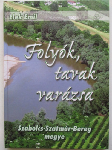 Folyk, tavak varzsa - Szabolcs-Szatmr-Bereg megye