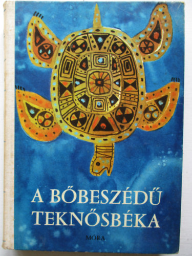 Ortutay Gyula  (szerk.) - A bbeszd teknsbka
