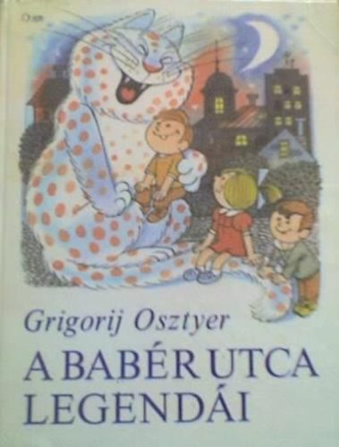 Grigorij Osztyer - A Babr utca legendi