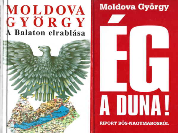 2 db Moldova k�nyv, A Balaton elrabl�sa, �g a Duna!