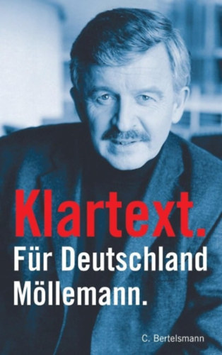 C. Bertelsmann - Klartext: F�r Deutschland - J�rgen M�llemann