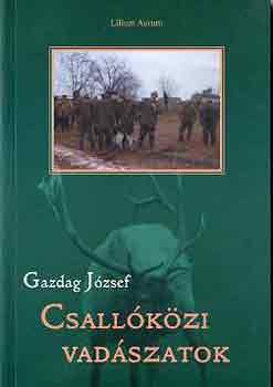 Gazdag Jzsef - Csallkzi vadszatok