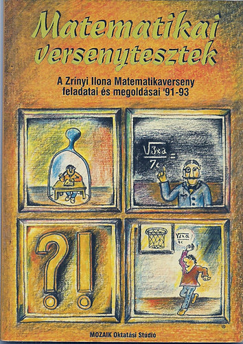 Matematikai versenytesztek -A Zr�nyi I. Matematikaverseny... 91-93