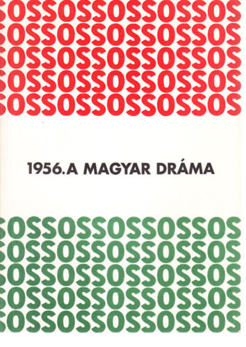 A magyar drma (Szalay lajos rajzaival) - Rajzolt 1956 (Smegi Gyrgy)