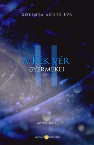 A Kk Vr Gyermekei II. - Az Isis-kd