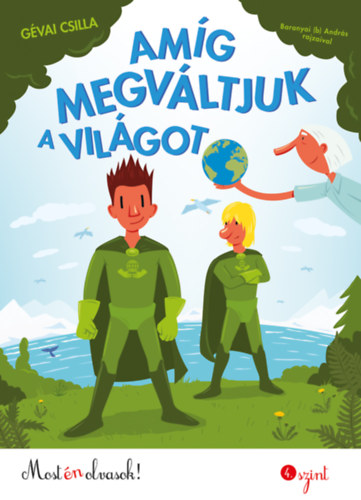 Gvai Csilla - Amg megvltjuk a vilgot